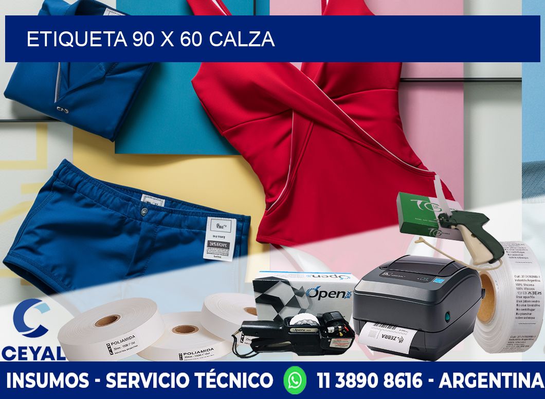 Etiqueta 90 x 60 calza