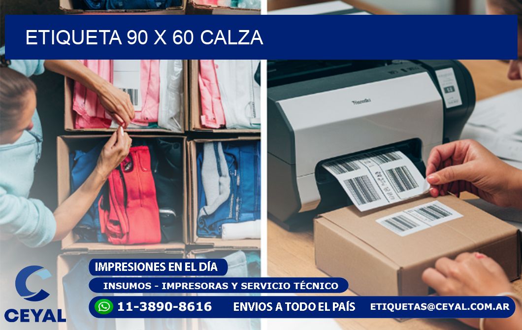 Etiqueta 90 x 60 calza