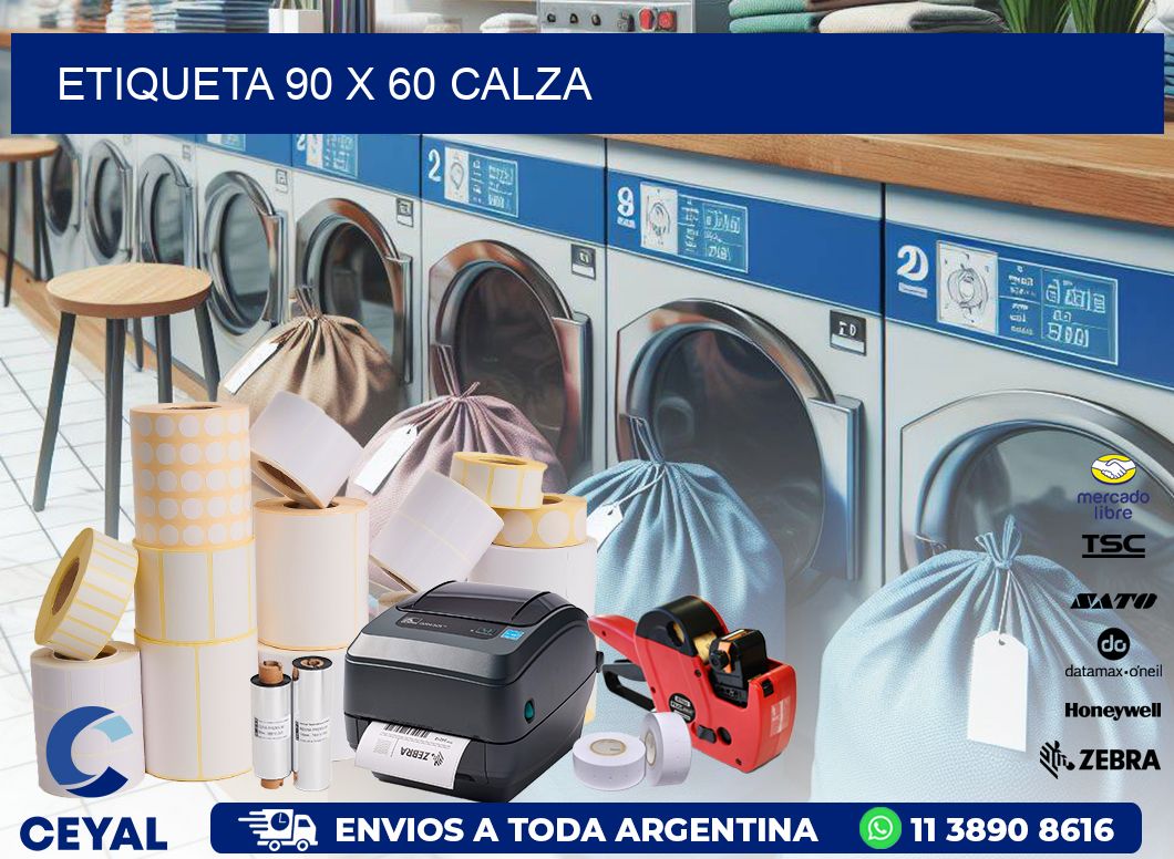 Etiqueta 90 x 60 calza
