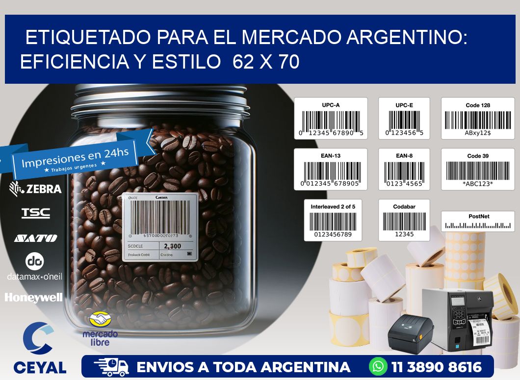 Etiquetado para el Mercado Argentino: Eficiencia y Estilo 62 x 70