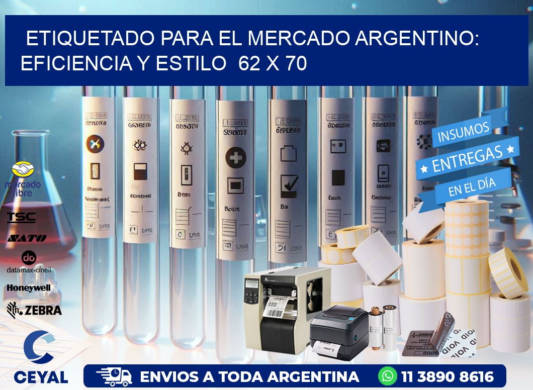 Etiquetado para el Mercado Argentino: Eficiencia y Estilo  62 x 70