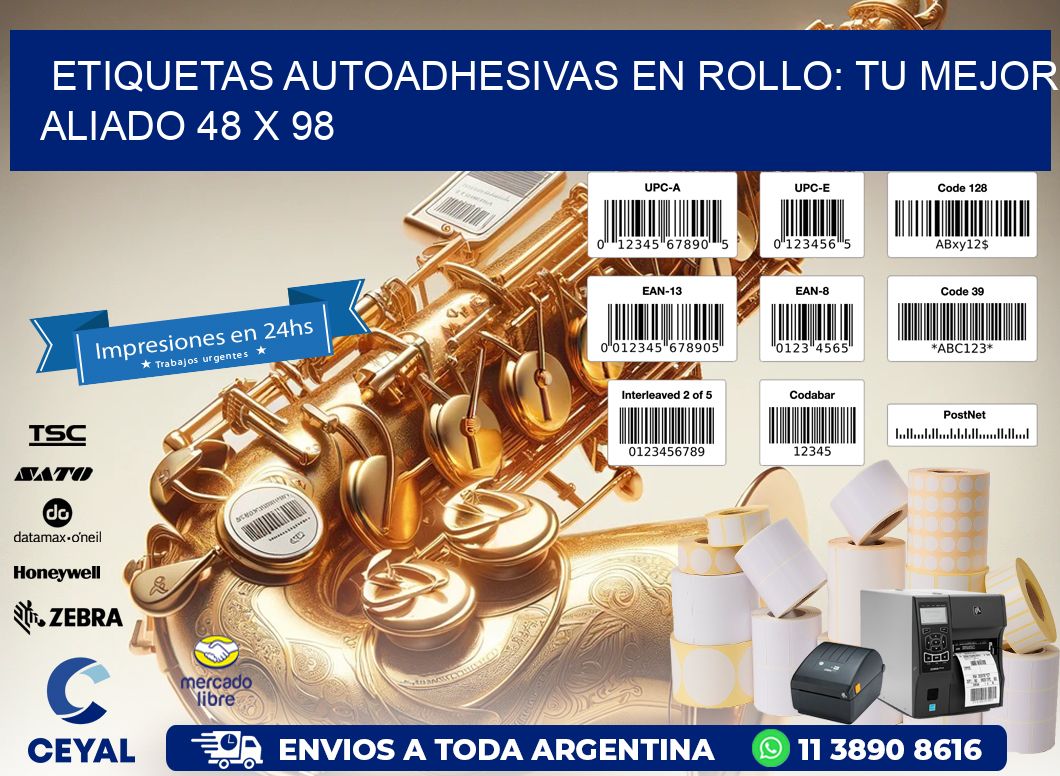 Etiquetas Autoadhesivas en Rollo: Tu Mejor Aliado 48 x 98