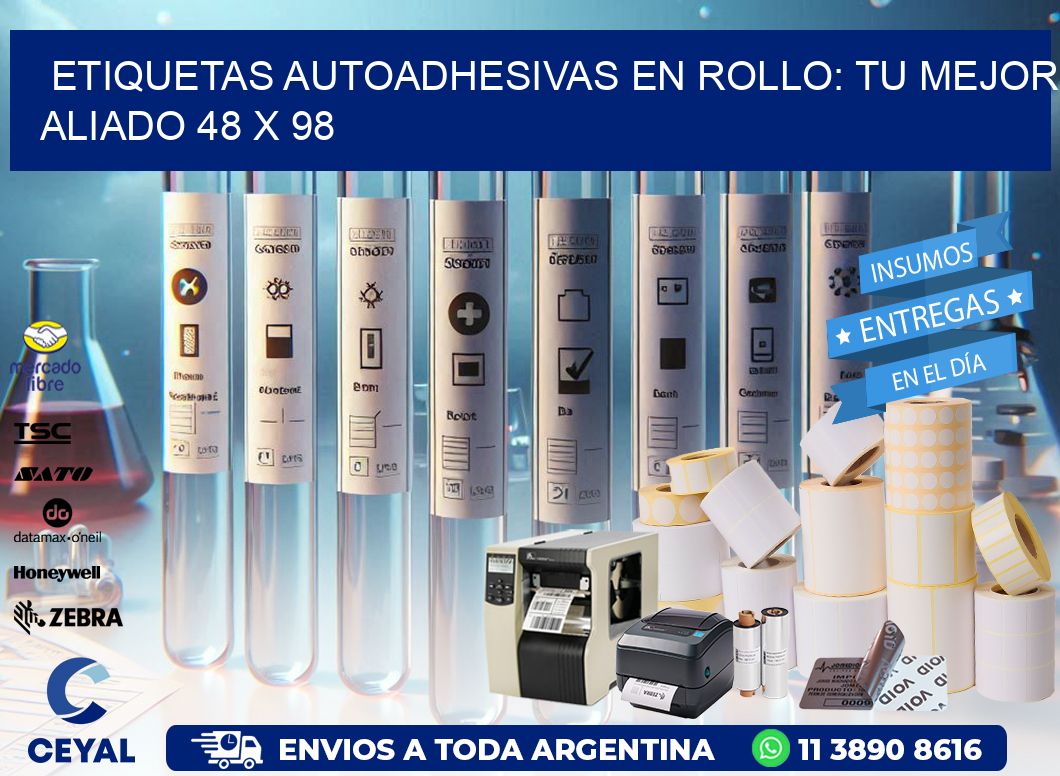 Etiquetas Autoadhesivas en Rollo: Tu Mejor Aliado 48 x 98