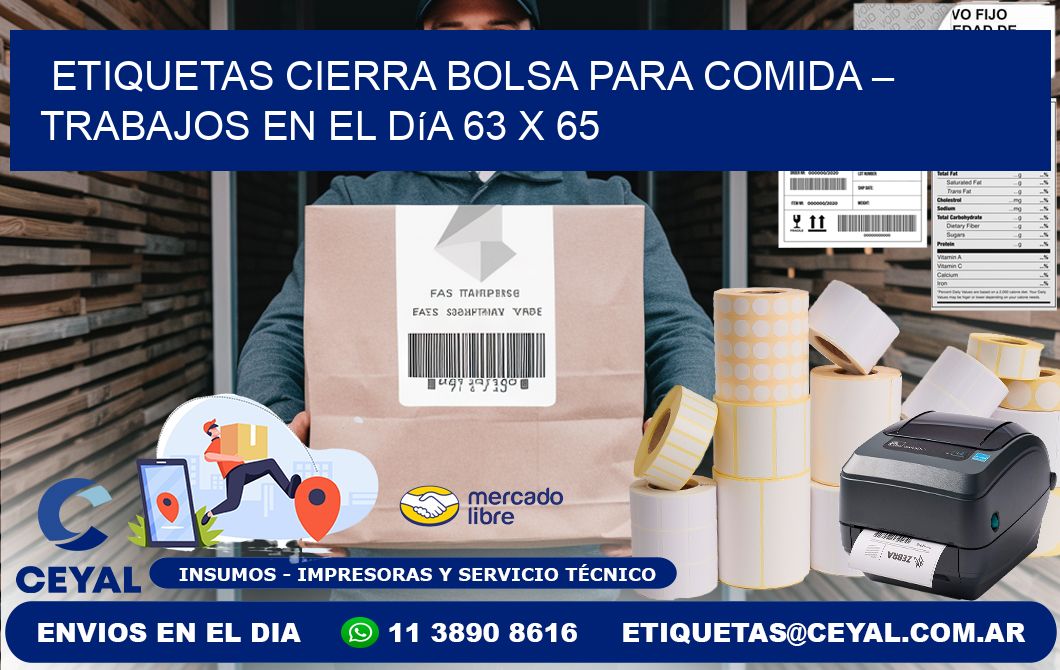 Etiquetas cierra bolsa para comida – Trabajos en el día 63 x 65