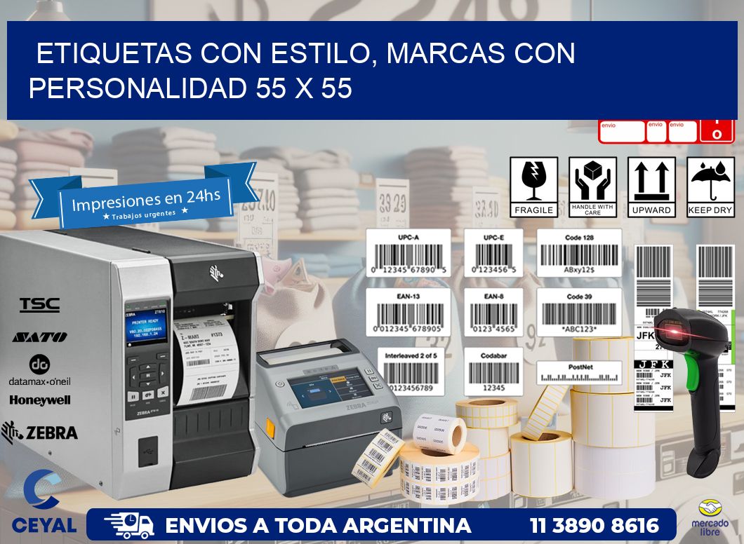 Etiquetas con Estilo, Marcas con Personalidad 55 x 55