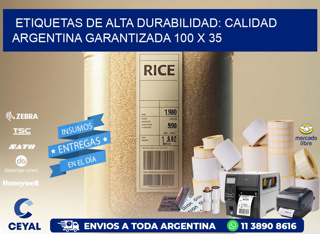 Etiquetas de Alta Durabilidad: Calidad Argentina Garantizada 100 x 35