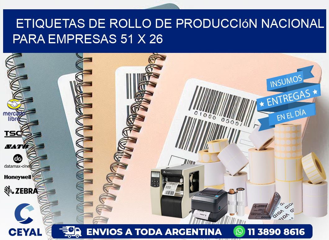 Etiquetas de Rollo de Producción Nacional para Empresas 51 x 26