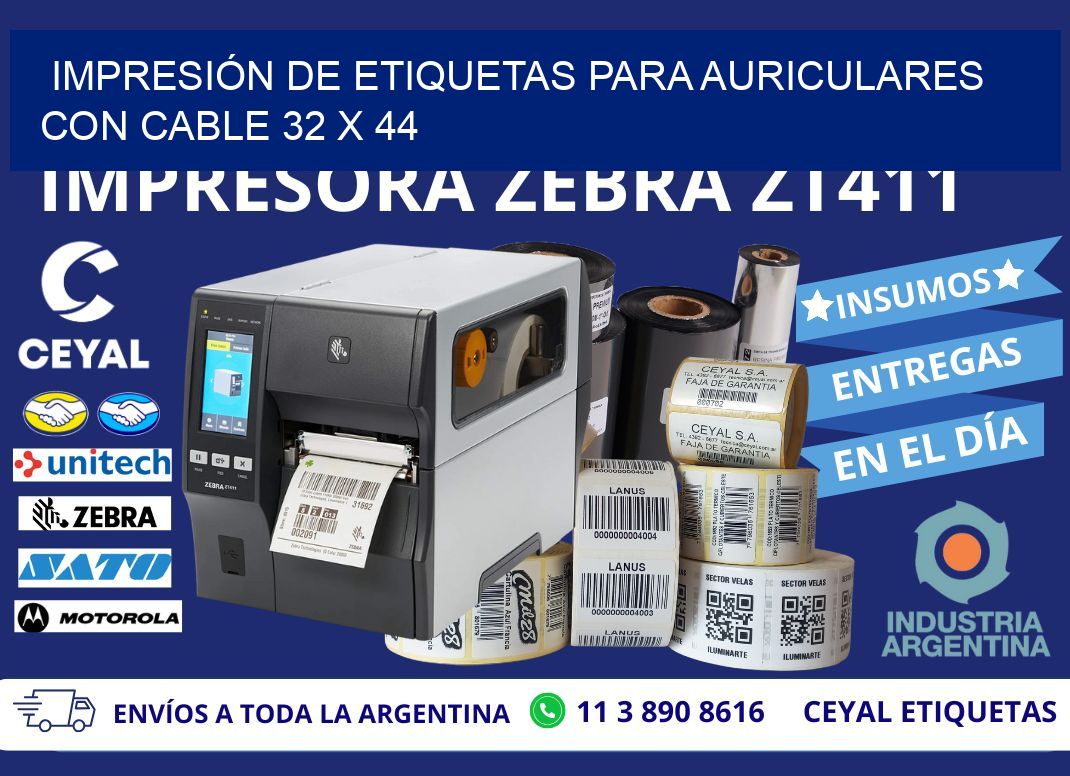 IMPRESIÓN DE ETIQUETAS PARA AURICULARES CON CABLE 32 x 44