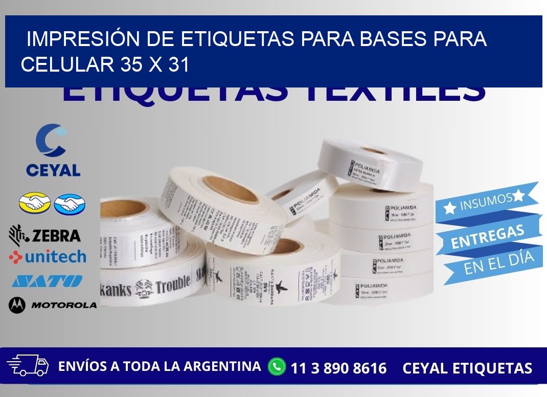 IMPRESIÓN DE ETIQUETAS PARA BASES PARA CELULAR 35 x 31
