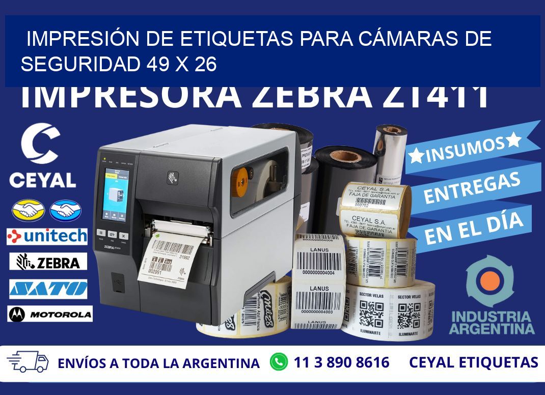 IMPRESIÓN DE ETIQUETAS PARA CÁMARAS DE SEGURIDAD 49 x 26