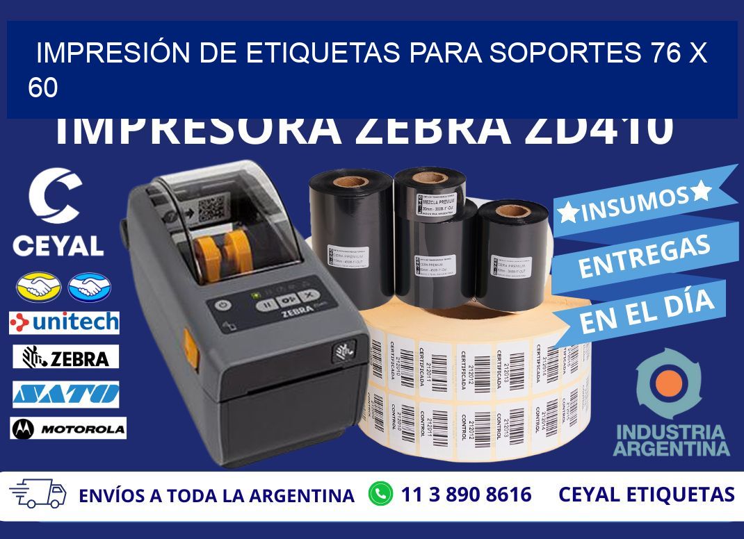 IMPRESIÓN DE ETIQUETAS PARA SOPORTES 76 x 60