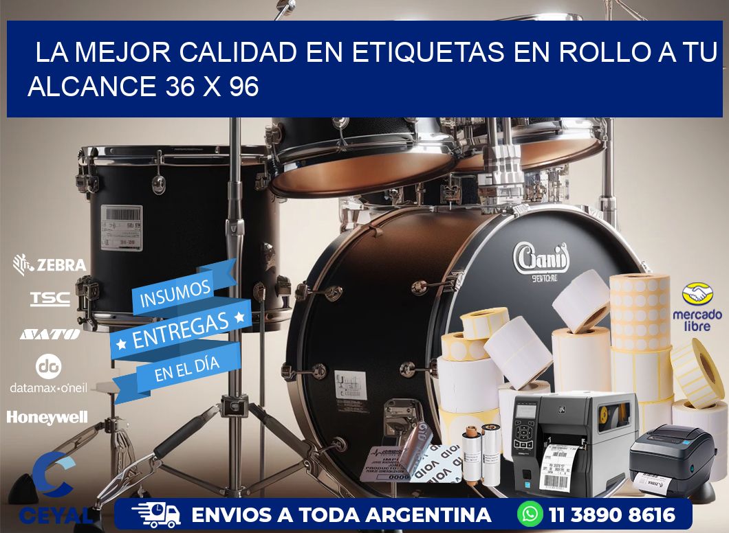 La Mejor Calidad en Etiquetas en Rollo a tu Alcance 36 x 96