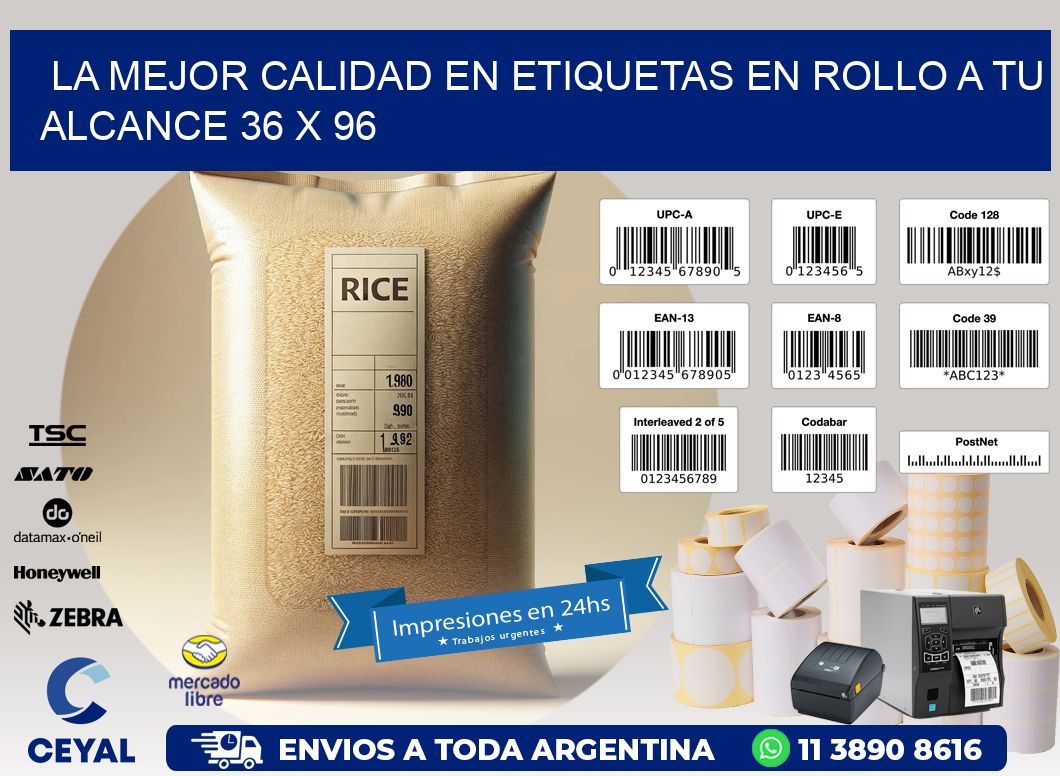 La Mejor Calidad en Etiquetas en Rollo a tu Alcance 36 x 96
