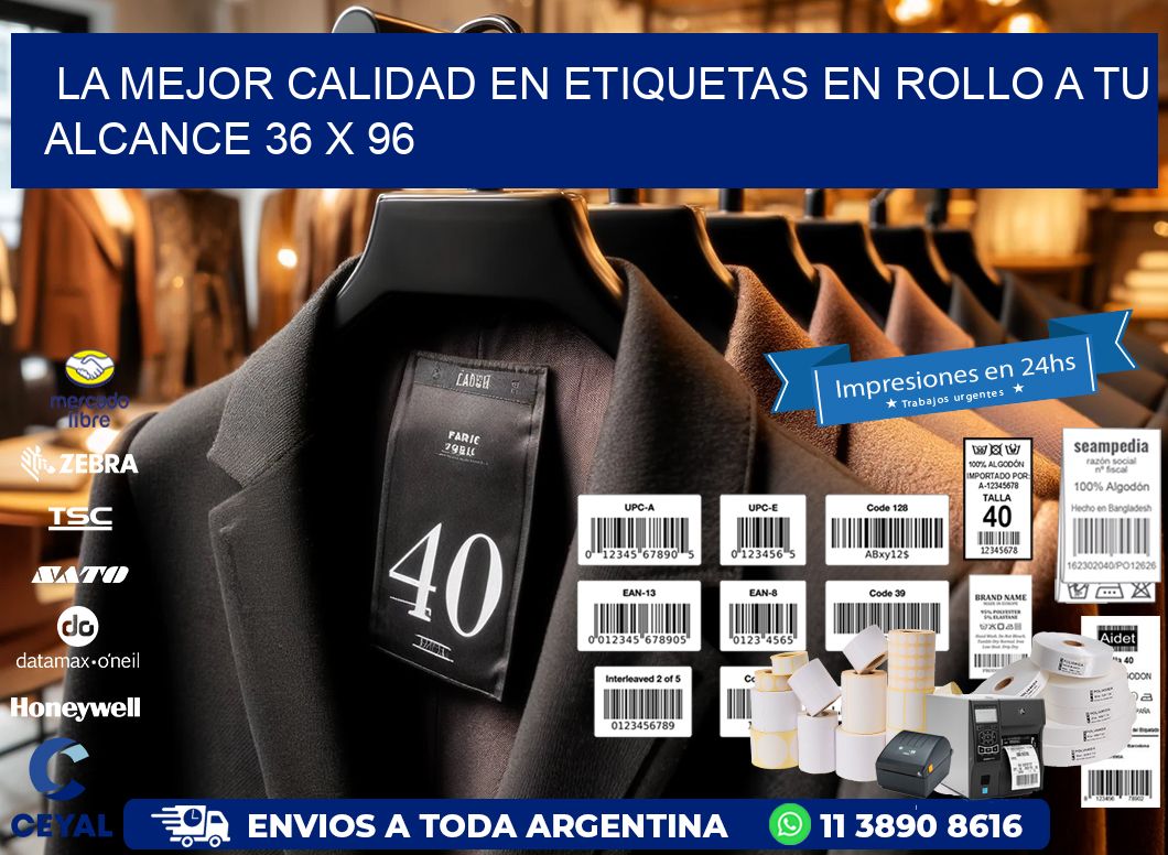 La Mejor Calidad en Etiquetas en Rollo a tu Alcance 36 x 96