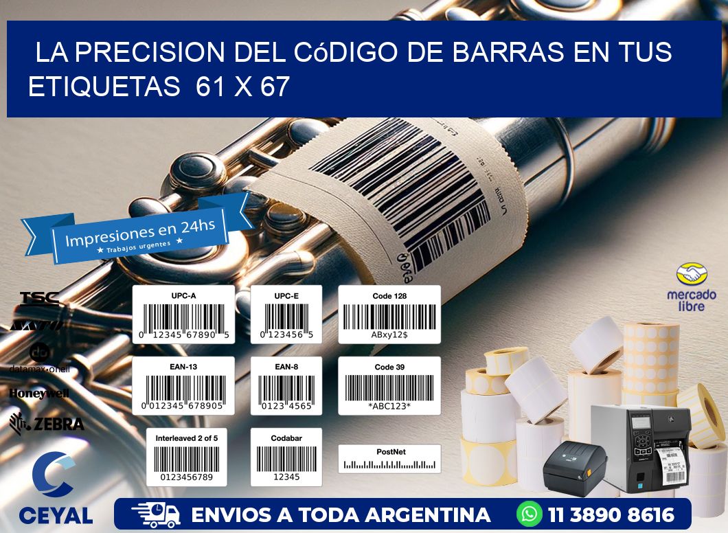 La Precision del Código de Barras en tus Etiquetas 61 x 67