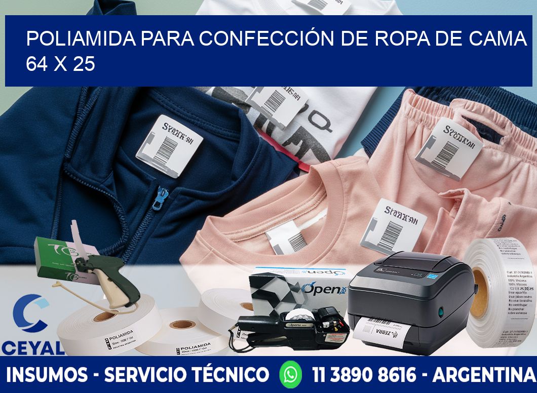 POLIAMIDA PARA CONFECCIÓN DE ROPA DE CAMA  64 x 25