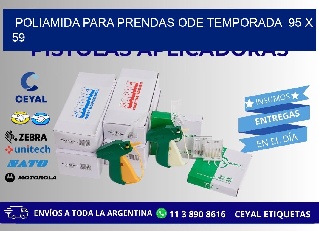 POLIAMIDA PARA PRENDAS ODE TEMPORADA  95 x 59