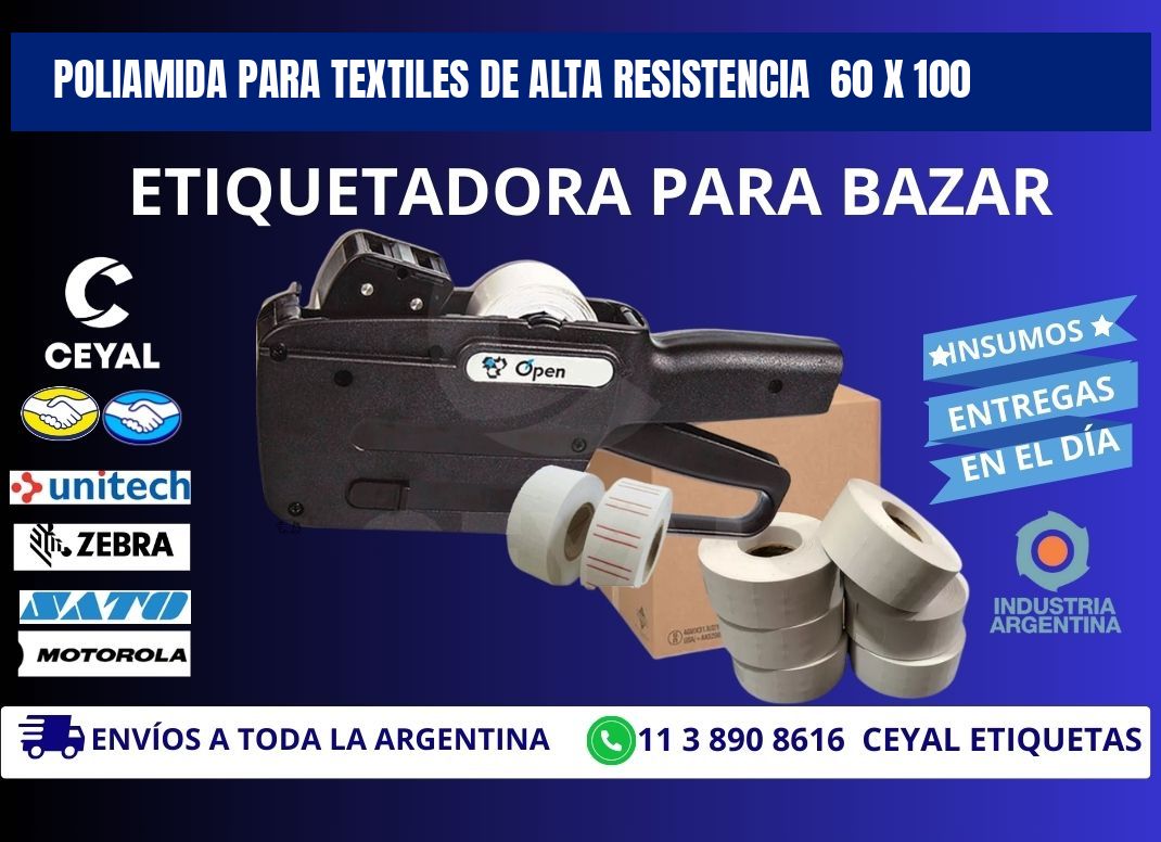POLIAMIDA PARA TEXTILES DE ALTA RESISTENCIA  60 x 100