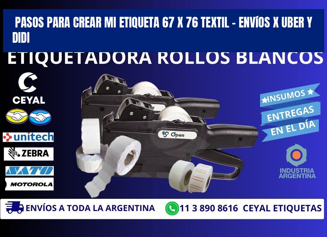 Pasos para crear mi Etiqueta 67 x 76 textil – Envíos x Uber y DiDi