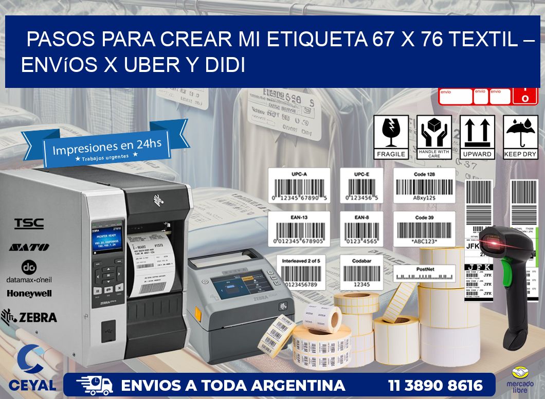 Pasos para crear mi Etiqueta 67 x 76 textil – Envíos x Uber y DiDi