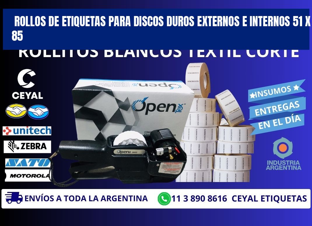 ROLLOS DE ETIQUETAS PARA DISCOS DUROS EXTERNOS E INTERNOS 51 x 85