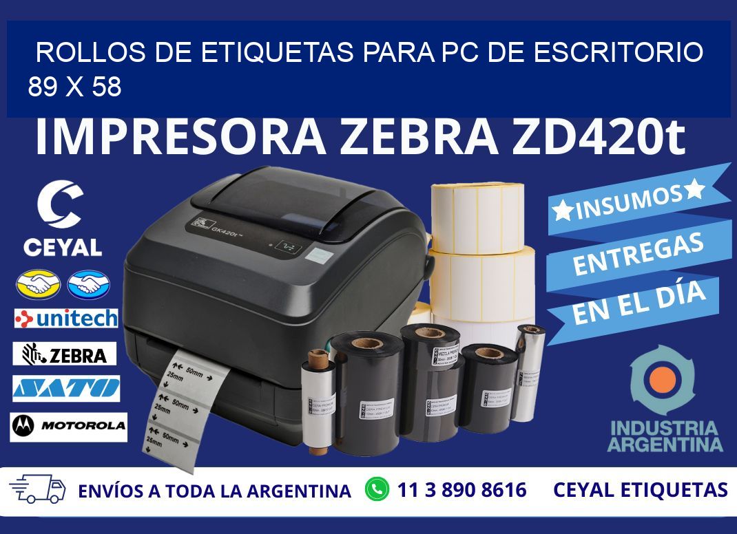 ROLLOS DE ETIQUETAS PARA PC DE ESCRITORIO 89 x 58