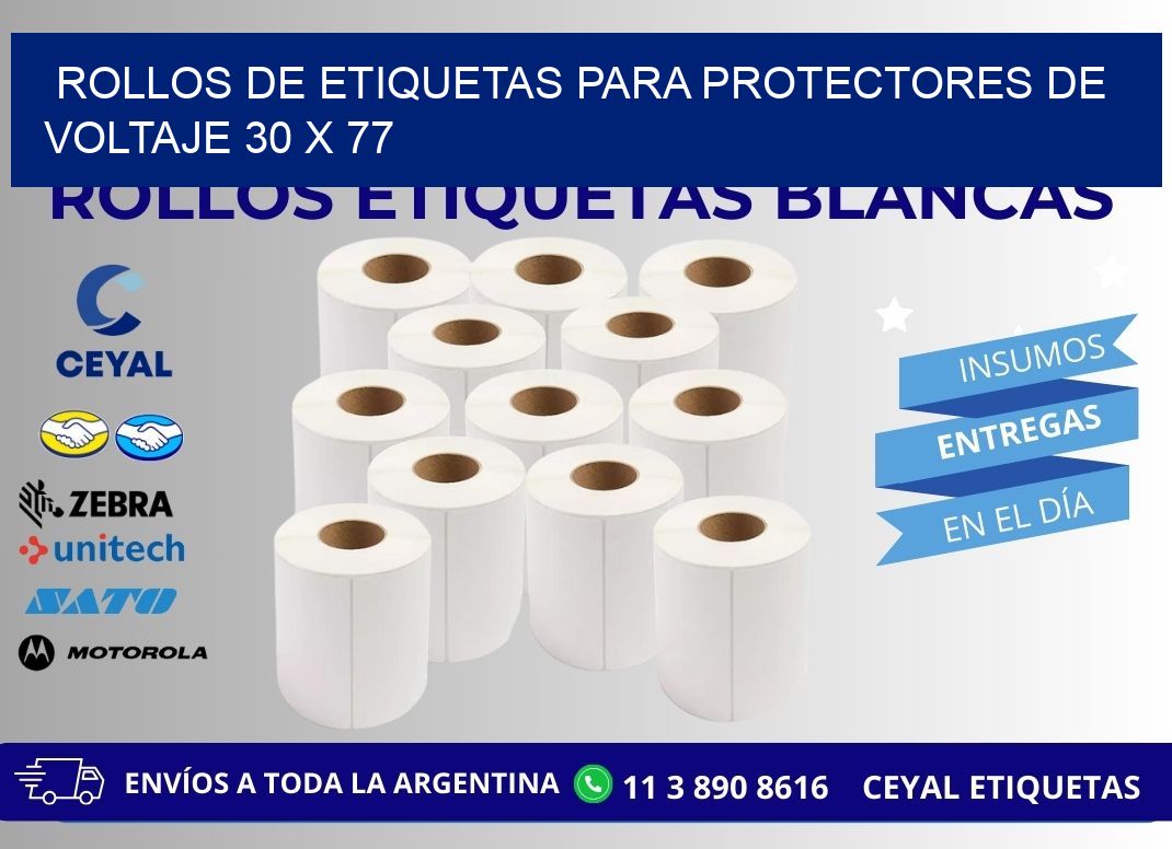 ROLLOS DE ETIQUETAS PARA PROTECTORES DE VOLTAJE 30 x 77