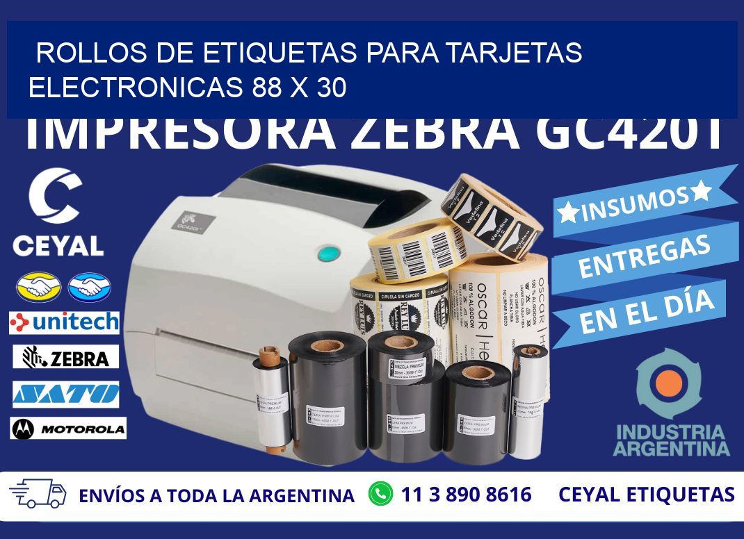 ROLLOS DE ETIQUETAS PARA TARJETAS ELECTRONICAS 88 x 30