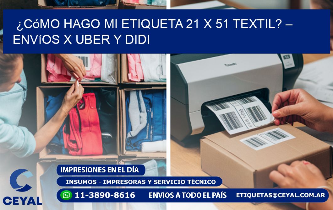¿Cómo hago mi Etiqueta 21 x 51 textil? – Envíos x Uber y DiDi