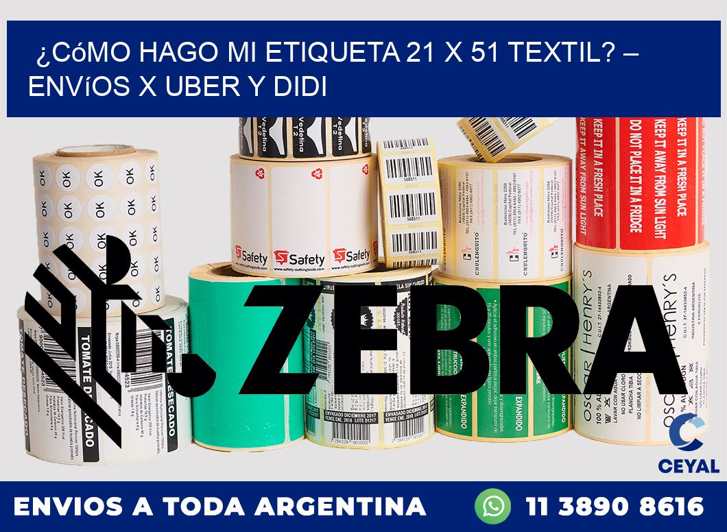 ¿Cómo hago mi Etiqueta 21 x 51 textil? – Envíos x Uber y DiDi