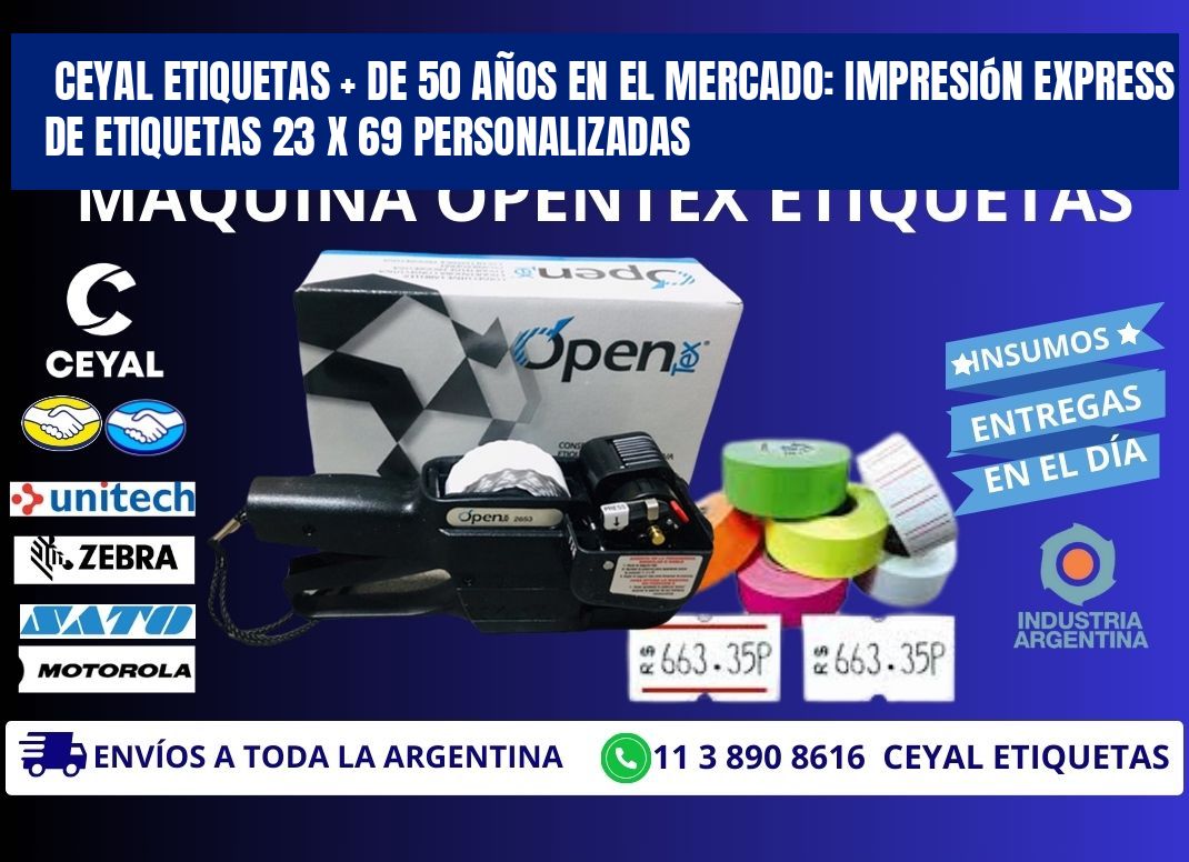 CEYAL ETIQUETAS + DE 50 AÑOS EN EL MERCADO: Impresión Express de Etiquetas 23 x 69 Personalizadas