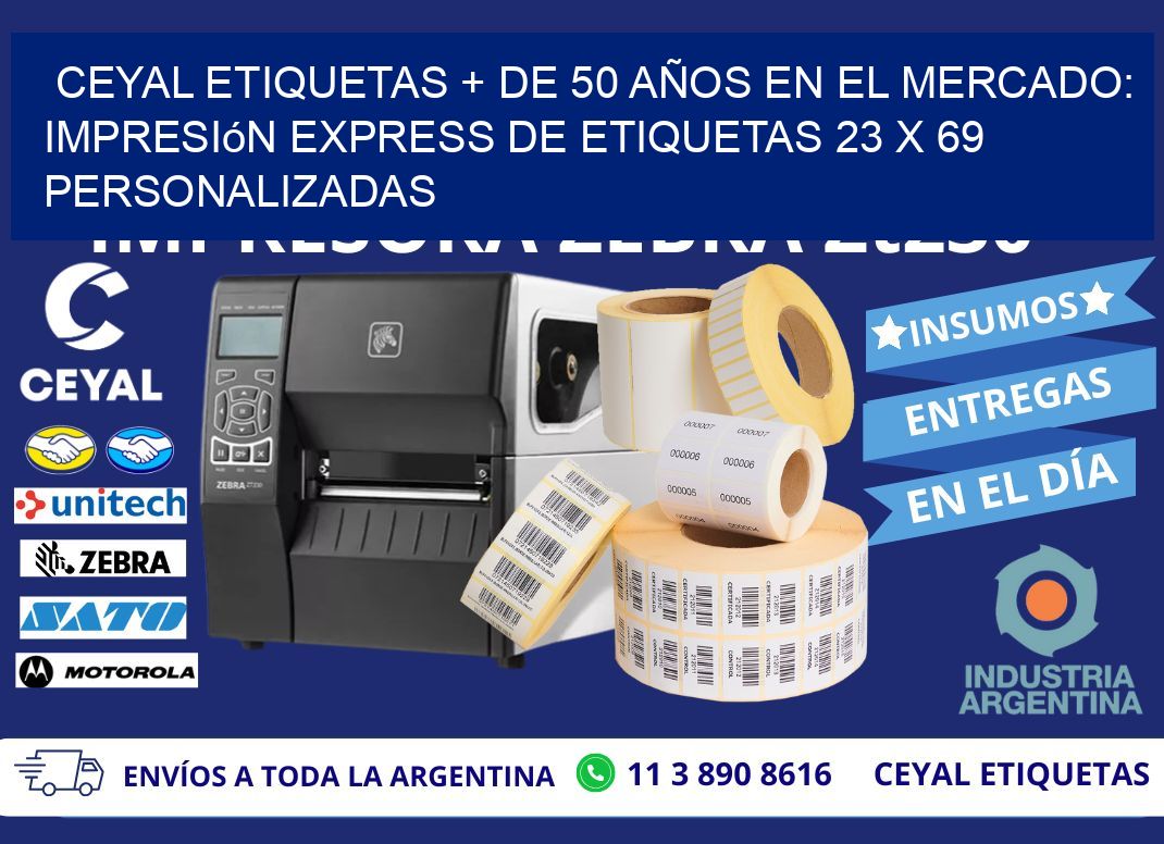 CEYAL ETIQUETAS + DE 50 AÑOS EN EL MERCADO: Impresión Express de Etiquetas 23 x 69 Personalizadas