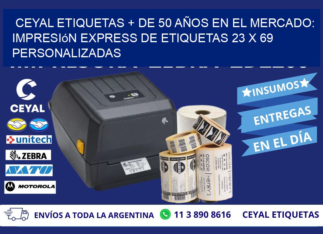 CEYAL ETIQUETAS + DE 50 AÑOS EN EL MERCADO: Impresión Express de Etiquetas 23 x 69 Personalizadas