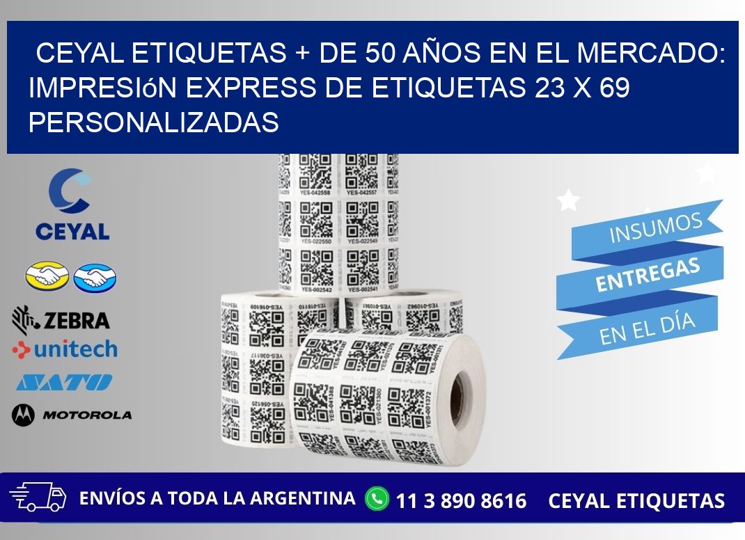 CEYAL ETIQUETAS + DE 50 AÑOS EN EL MERCADO: Impresión Express de Etiquetas 23 x 69 Personalizadas
