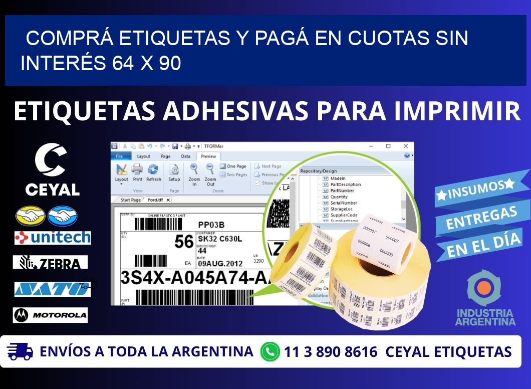 COMPRÁ ETIQUETAS Y PAGÁ EN CUOTAS SIN INTERÉS 64 x 90