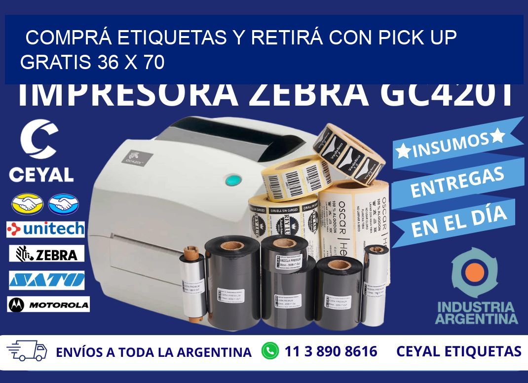 COMPRÁ ETIQUETAS Y RETIRÁ CON PICK UP GRATIS 36 x 70