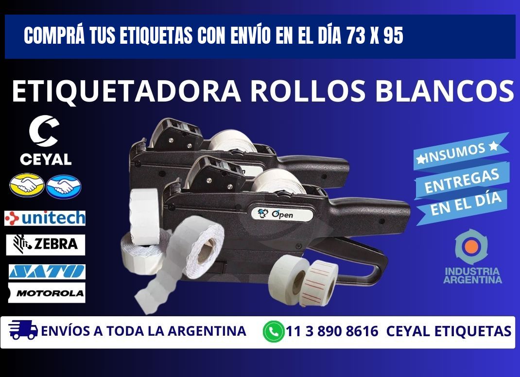 COMPRÁ TUS ETIQUETAS CON ENVÍO EN EL DÍA 73 x 95