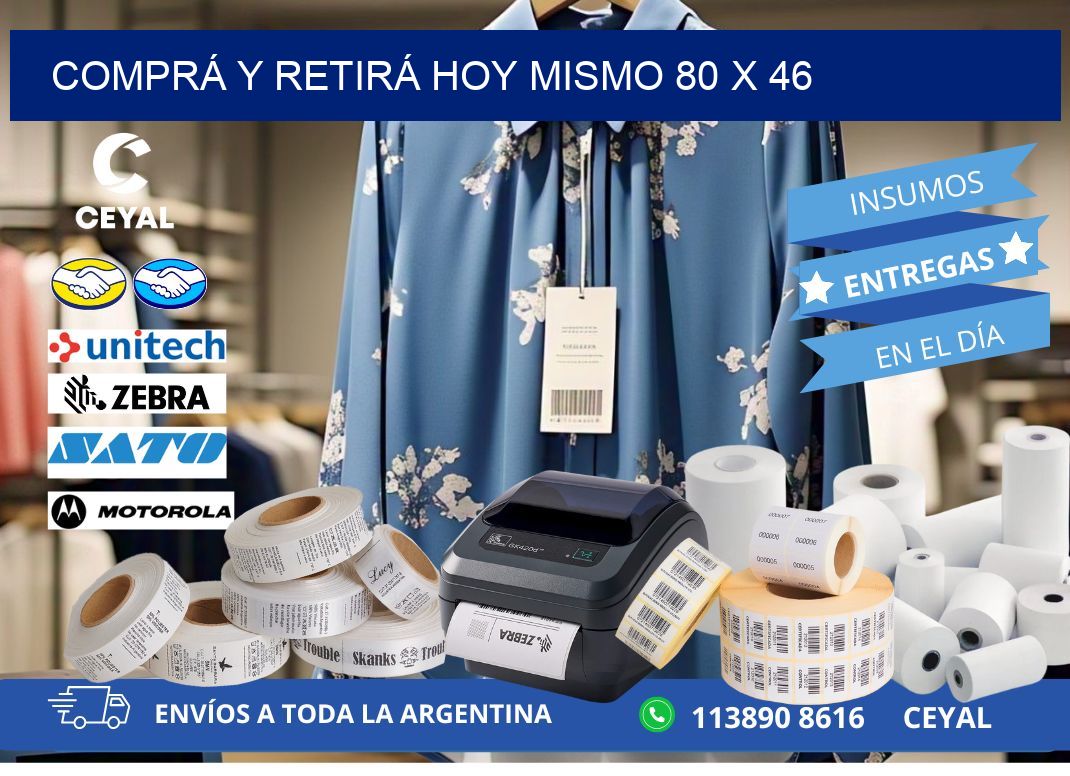 COMPRÁ Y RETIRÁ HOY MISMO 80 x 46
