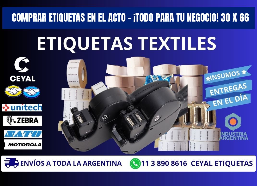 COMPRAR ETIQUETAS EN EL ACTO – ¡TODO PARA TU NEGOCIO! 30 x 66