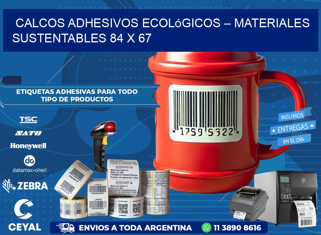 Calcos Adhesivos Ecológicos – Materiales Sustentables 84 x 67