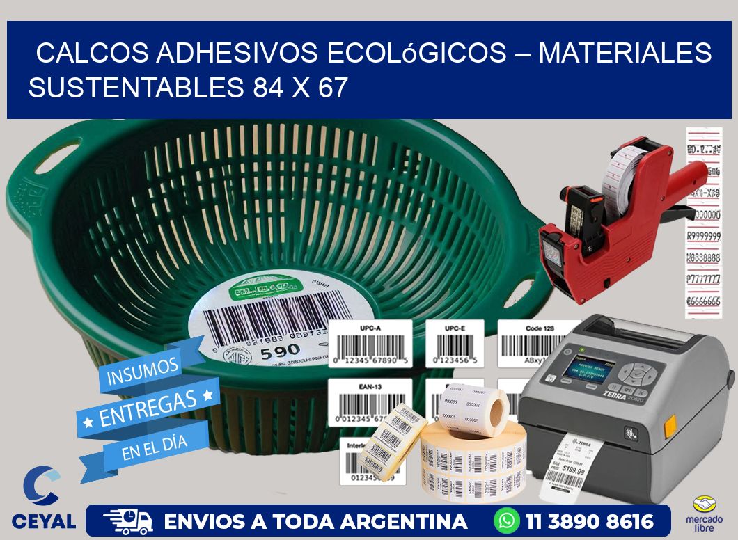 Calcos Adhesivos Ecológicos – Materiales Sustentables 84 x 67