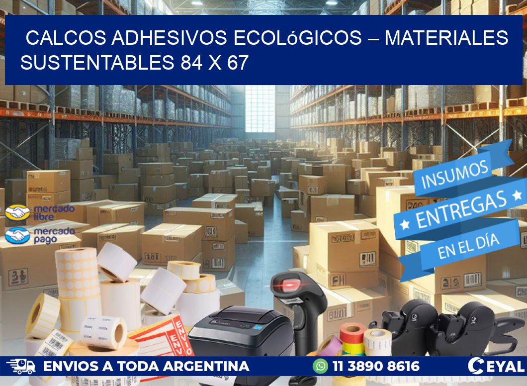 Calcos Adhesivos Ecológicos – Materiales Sustentables 84 x 67