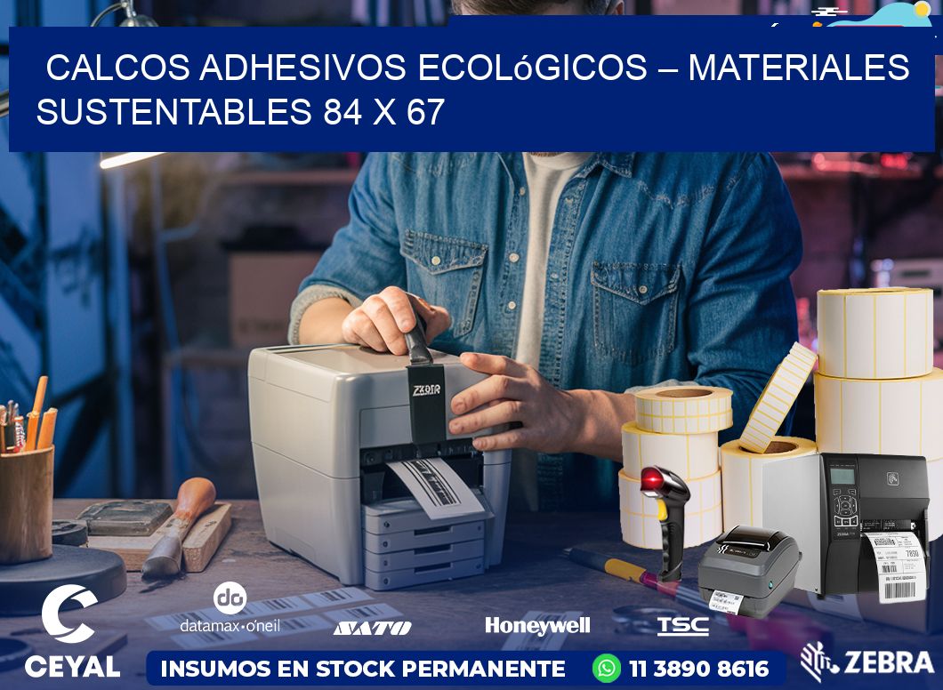 Calcos Adhesivos Ecológicos – Materiales Sustentables 84 x 67
