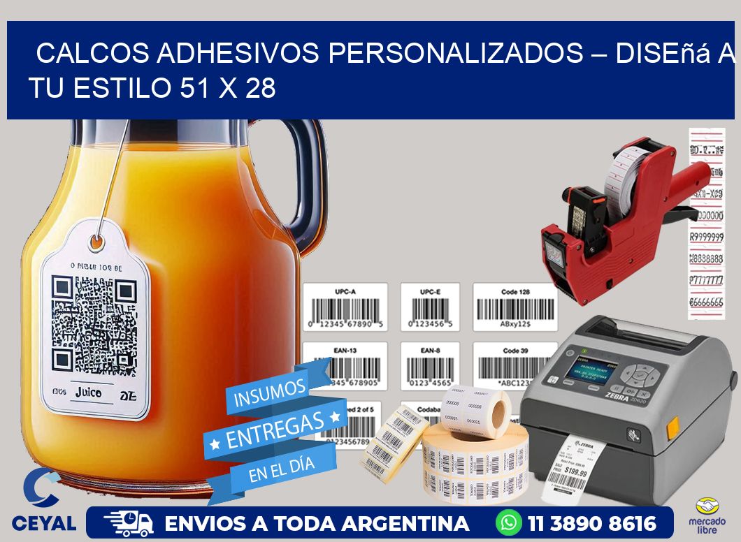 Calcos Adhesivos Personalizados – Diseñá a Tu Estilo 51 x 28