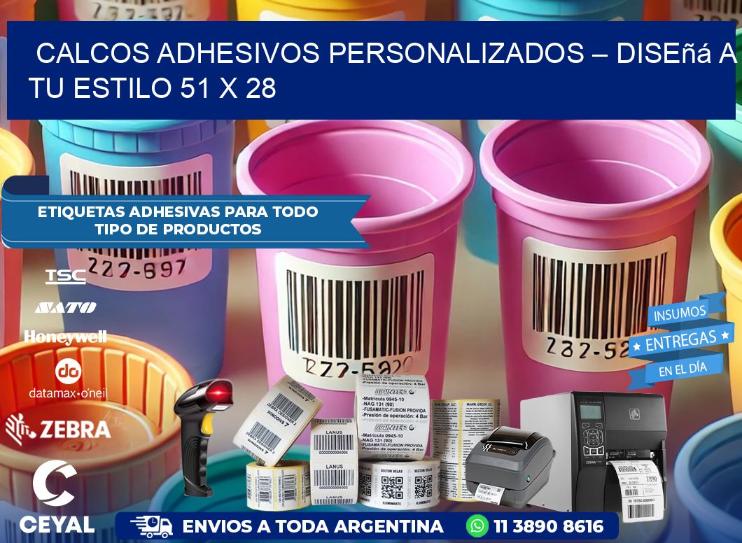 Calcos Adhesivos Personalizados – Diseñá a Tu Estilo 51 x 28