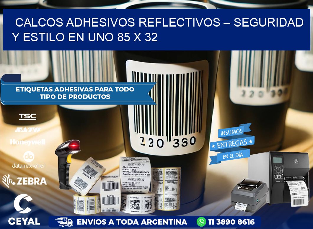 Calcos Adhesivos Reflectivos – Seguridad y Estilo en Uno 85 x 32