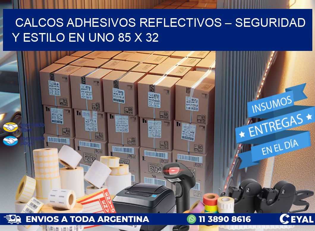 Calcos Adhesivos Reflectivos – Seguridad y Estilo en Uno 85 x 32