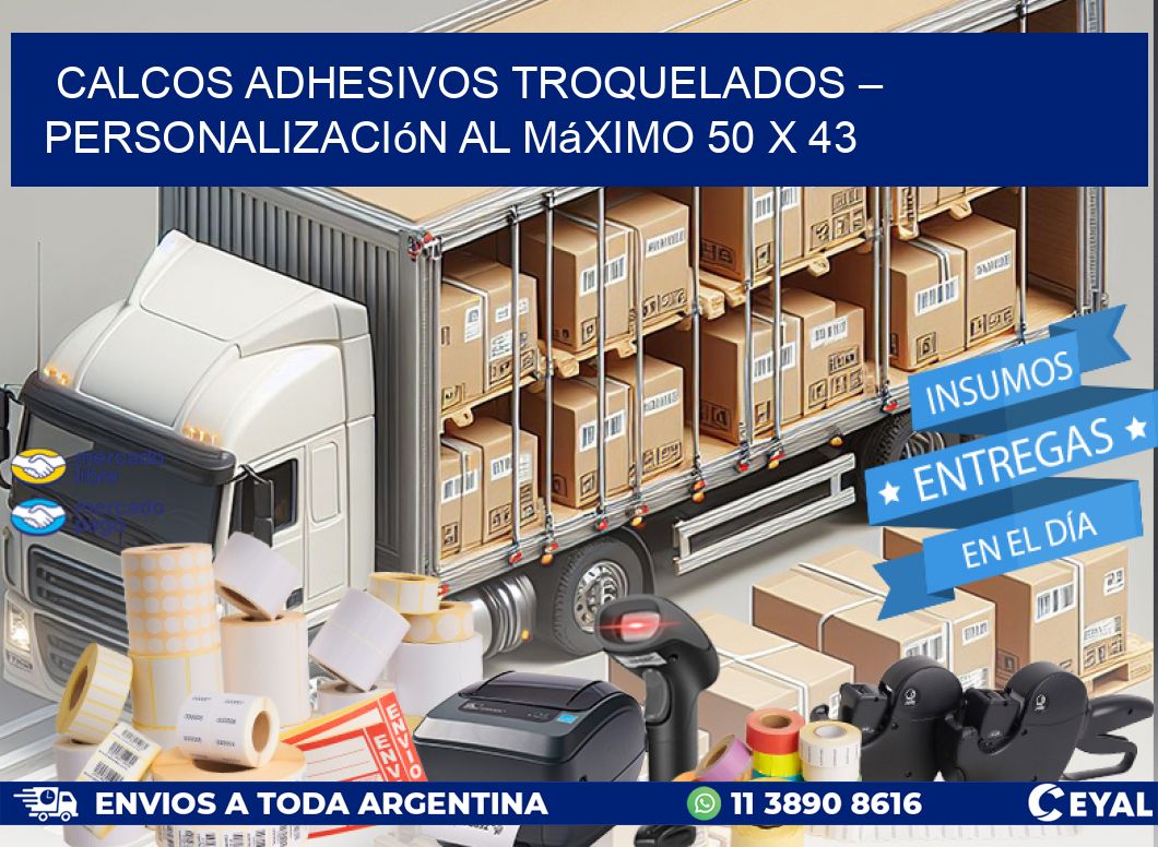 Calcos Adhesivos Troquelados – Personalización al Máximo 50 x 43