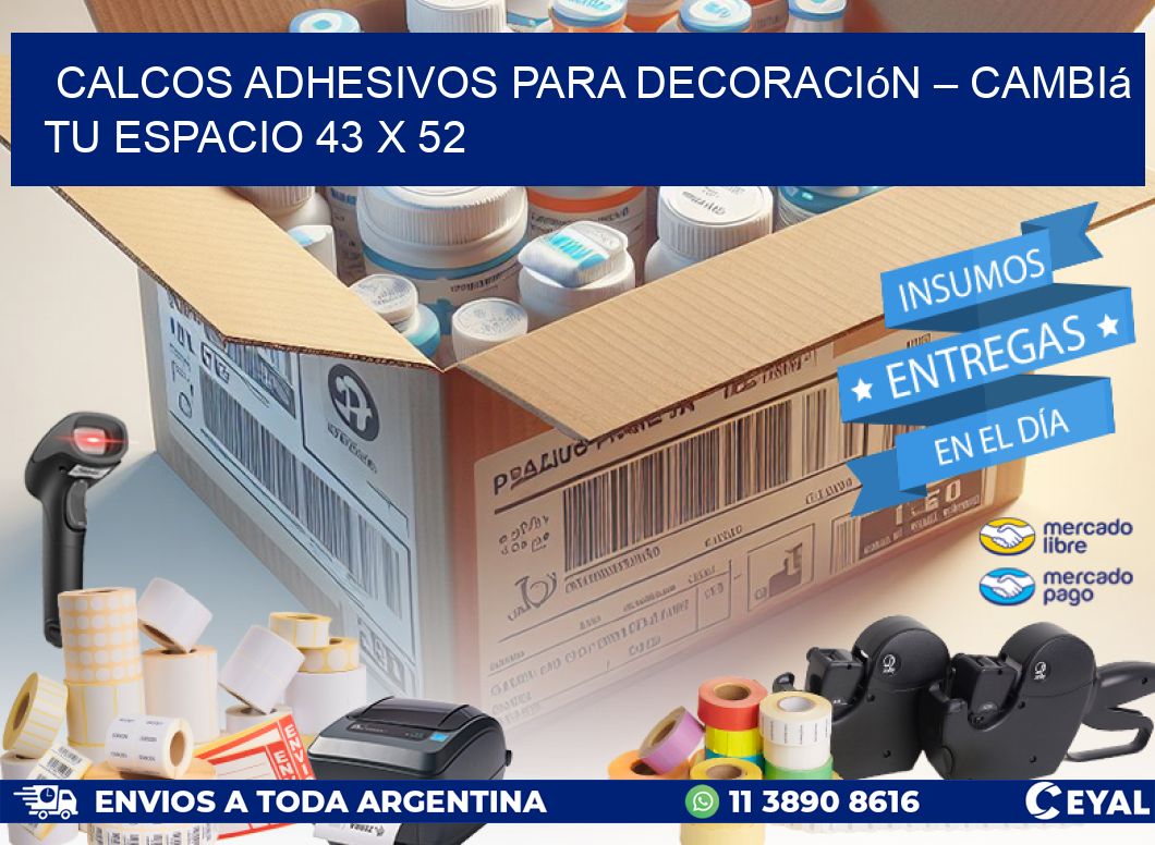 Calcos Adhesivos para Decoración – Cambiá Tu Espacio 43 x 52
