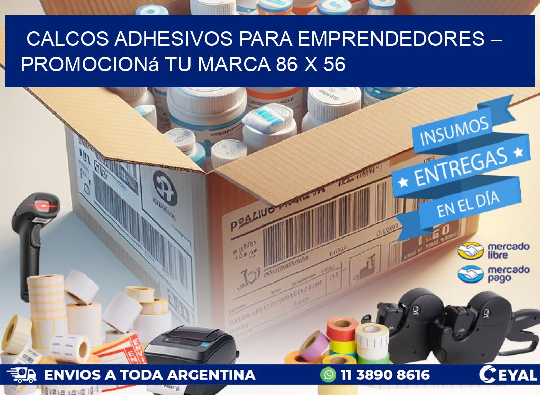 Calcos Adhesivos para Emprendedores – Promocioná Tu Marca 86 x 56